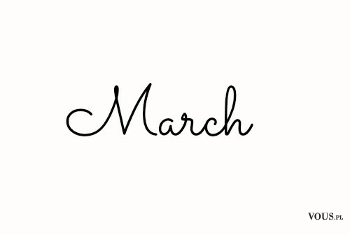 miesiące, cytaty, cytaty z marcem , march