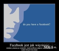 Facebook jest jak więzienie…. Takie prawdziwe!
