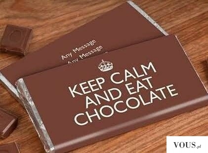 Keep calm and eat chocolate! Czekolada zrozumie :D