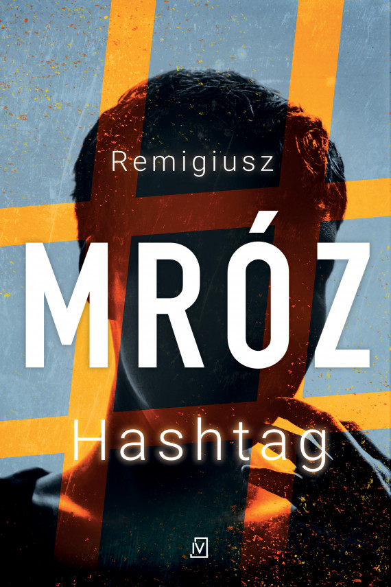 Hashtag – Remigiusz Mróz | Ebook w EPUB, MOBI – Woblink.com