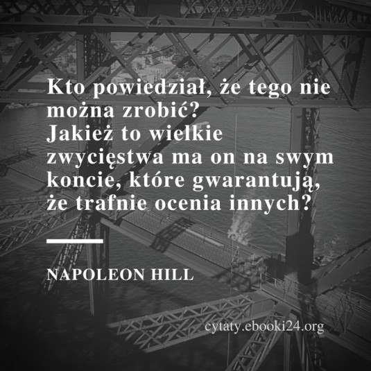 ✩ Napoleon Hill cytat o rzeczach niemożliwych ✩ | Cytaty motywacyjne
