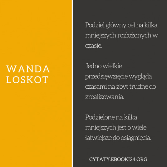 ✩ Wanda Loskot cytat o osiąganiu celów ✩ | Cytaty motywacyjne