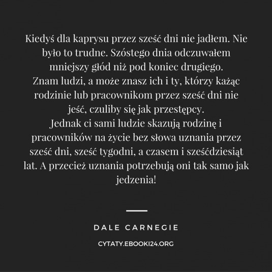 ✩ Dale Carnegie cytat o uznaniu ✩ | Cytaty motywacyjne
