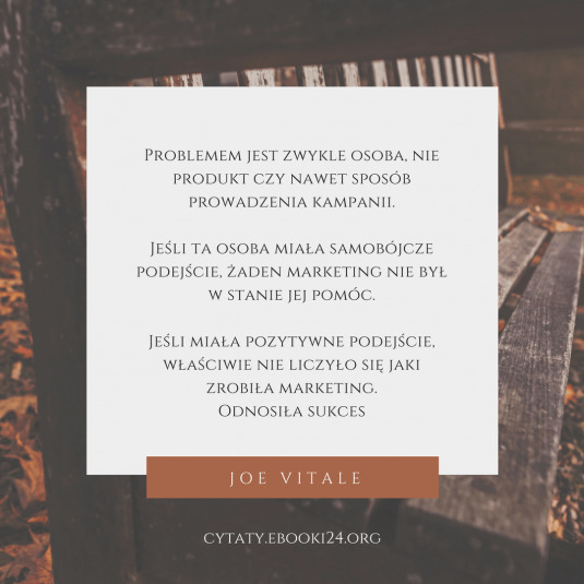 ✩ Joe Vitale cytat o problemach i sukcesie ✩ | Cytaty motywacyjne