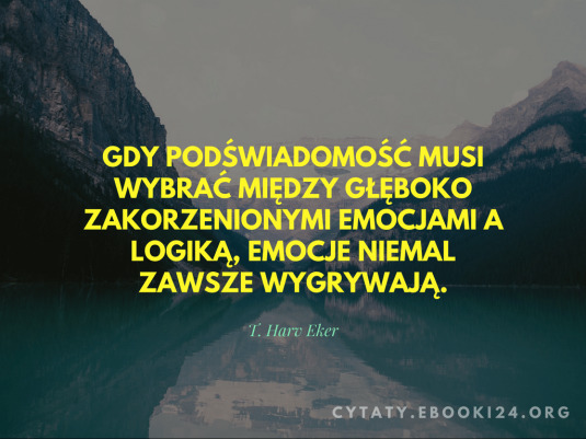 ✩ T. Harv Eker cytat o podświadomości ✩ | Cytaty motywacyjne