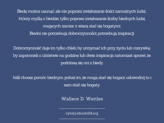 ✩ Wallace D. Wattles cytat o biedzie ✩ | Cytaty motywacyjne