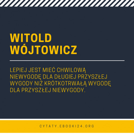 ✩ Witold Wójtowicz cytat o wygodzie ✩ | Cytaty motywacyjne