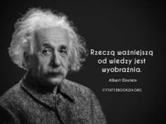 ✩ Albert Einstein cytat o wiedzy i wyobraźni ✩ | Cytaty motywacyjne