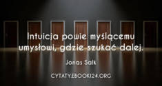 ✩ Jonas Salk cytat o intuicji ✩ | Cytaty motywacyjne