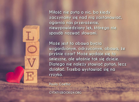 ? Paulo Coelho cytat na temat miłości ? | Cytaty motywacyjne