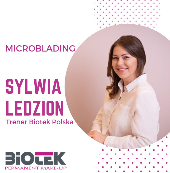 Szkolenie makijaż permanentny Microbading z Sylwią Ledzion – Biotekpolska.pl
